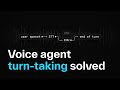 Solving Turn-Taking for Voice Agents with Structured Inputs