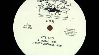 E. S. P.  -  It's You