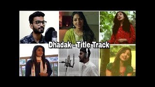 Who Sang It Better: Dhadak Title Track (Ashpak, Shreya, Suprabha, Varsha, Swapnil, Shruti)