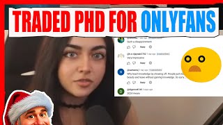 She Traded Her PhD for Only Fans 🤦😿😭😢