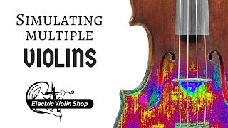 FCTR: How To Simulate Multiple Violins