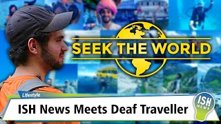 ISH News Meets Deaf Traveller