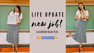 UPDATE | new job + classroom sneak peek