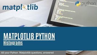 Matplotlib Tutorial 5 Histograms