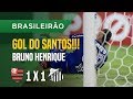 GOL (BRUNO HENRIQUE) - FLAMENGO X SANTOS - 26/11 - BRASILEIRÃO 2017