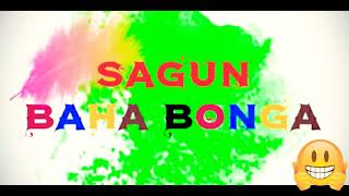 SAGUN BAHA BONGA 2019