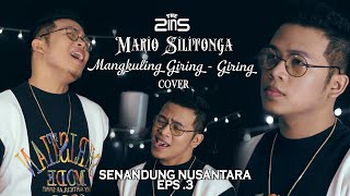 #SenandungNusantara Eps.3 Mangkuling Giring - Giring - Mario Silitonga (Cover)