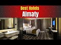 Best Hotels in Almaty