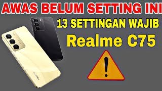 Settingan WAJIB Realme C75 , settingan dan fitur realme c75