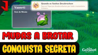 MUDAS A BROTAR PARTE 2 (PEGUE 12 VASMRTI) + CONQUISTA SECRETA  | SUMERU | GENSHIN IMPACT