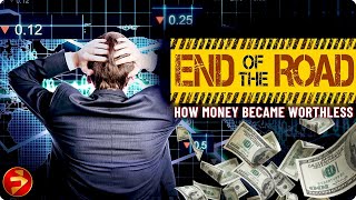 Are Government Bailouts Leading Us to Financial Ruin? | END OF THE  ROAD: HOW MONEY BECAME WORTHLESS