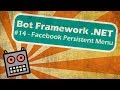Microsoft Bot Framework .NET - Add a persistent menu to your Facebook Messenger chatbot Microsoft Bot Framework .NET - Add a persistent menu to your Facebook Messenger chatbot
