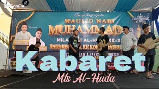 KABARET MTs AL-HUDA | PHBI MAULID NABI MUHAMMAD SAW