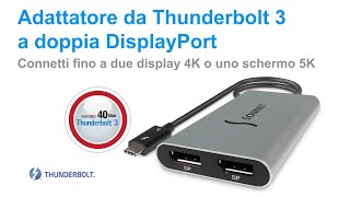 Video rapido sull'adattatore da Sonnet Thunderbolt 3 a doppio DisplayPort – Italiano