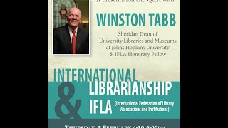 International Librarianship and IFLA with Winston Tabb