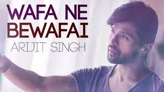 Wafa ne Bewafai(sad song)Arijit Singh