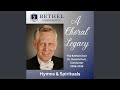 My Soul’s Been Anchored in the Lord (arr. Moses Hogan)