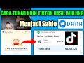 Cara Tukar Koin Tiktok Hasil Mulung Jadi Saldo Dana || Cara Mencairkan Koin Tiktok Hasil Mulung