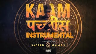 Kaam 25 instrumental | Netflix sacred games | HD | hard bass