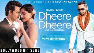 Dheere Dheere Se Meri Zindagi | FULL VIDEO SONG | Yo Yo Honey Singh 2015