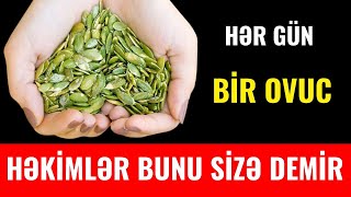 Boranı tumunun bu faydalarını biləndən sonra hər gün 1 ovuc yeyəcəksiz