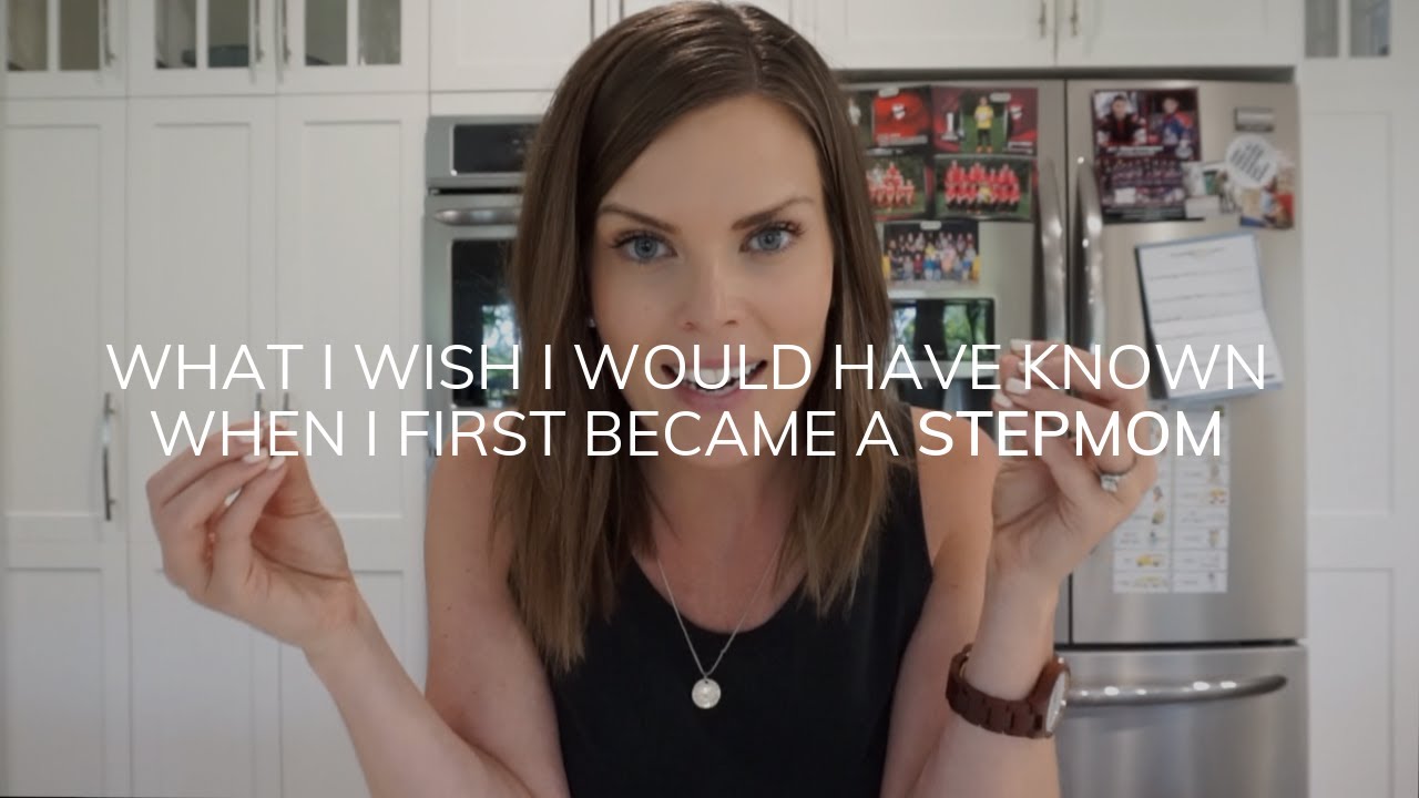 What I Wish I Knew When I First Became A Stepmom - YouTube