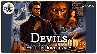 Devils - Fyodor Dostoevsky | Drama | Nicholai Stavrogin | Radio Drama