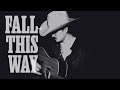 Braxton Keith - Fall This Way (Lyric Video)