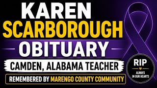 Karen Scarborough Obituary Camden, Alabama Teacher Remembered by Marengo County Community