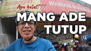 Apa Betul Warung Mang Ade Ditutup