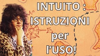 Sai usare l' intuito? Qui ti spiego quello che nessuno dice!