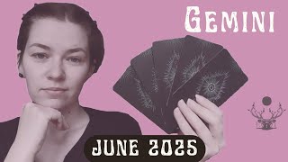 GEMINI - JUNE 2025 - Emotional growth and FREEDOM!