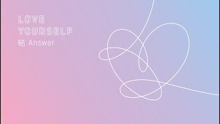 [LEAKED]NEW BTS LOVE YOURSELF: ANSWER SONG