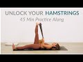 Unlock Your Hamstrings 45 Min Practice Along