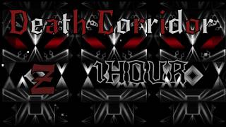 Death Corridor Z 1HOUR (by KaotikJumper & EternaswipVMAX, verified by lSunix)