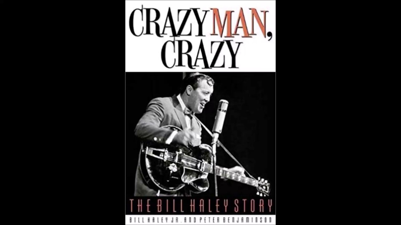 Crazy Man, Crazy - Bill Haley Biography By Peter Benjaminson - Book ...