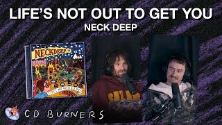 Generic Pop Punk | Life's Not Out To Get You by Neck Deep | CD Burners Episode 34