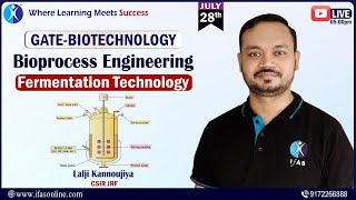 Bioprocess Engineering: Fermentation Technology | GATE Biotechnology