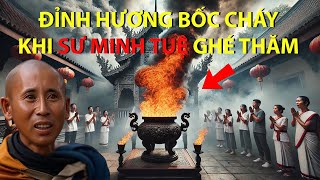 Đỉnh Hương Chùa Thái Lan Bốc Cháy Nghi Ngút Khi Sư Minh Tuệ Đến Cửa Chùa...