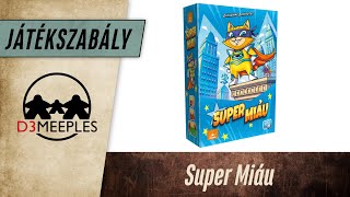 JÁTÉKSZABÁLY: SUPER MIÁU