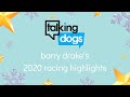 Barry Drake's 2020 Highlights with Talking Dogs