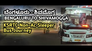 Bangalore to Shivamogga KSRTC Non-Ac Sleeper Bus Journey Kannada Vlog | Shimoga | Bengaluru | travel