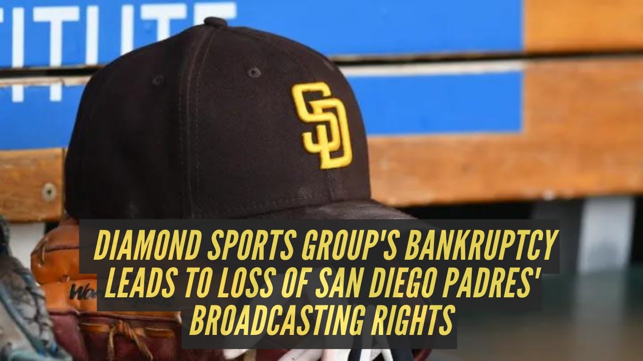 Diamond Sports Group's Bankruptcy Leads To Loss Of San Diego Padres ...