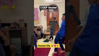 Coep Hostel 😻❤️💯| Part -5| friendships goal 🤝