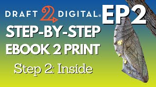 Converting Your eBook to D2D Print - Step 2: Inside | D2D Step-by-Step