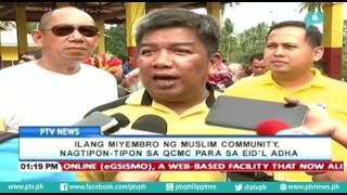 Ilang miyembro ng Muslim community, nagtipon-tipon sa QCMC para sa Eid'l Adha