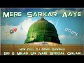 Mere Sarkar Aaye || 12 Rabi Ul Awal Special Qawwali 2024 || Full DJ Remix New Qalam ||