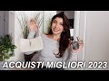 MIGLIORI ACQUISTI 2023 | MelissaTani