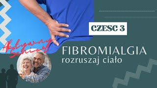 FIBROMIALGIA | Ćwiczenia w pozycji siedzącej, Rozruszaj Ciało | Aktywny Senior