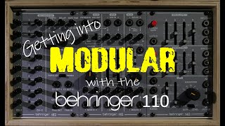 Getting into Modular with the Behringer 110